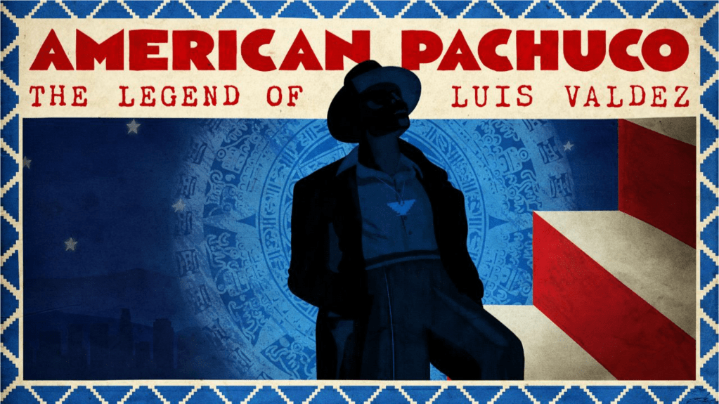 Se traileren til 'American Pachuco: The Legend Of Luis Valdez'